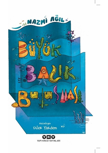 Büyük Balık Buluşması - Nazmi Ağıl