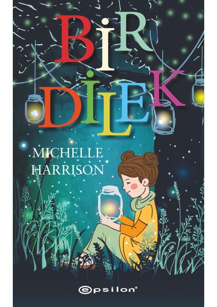 Bir Dilek -  Michelle Harrison