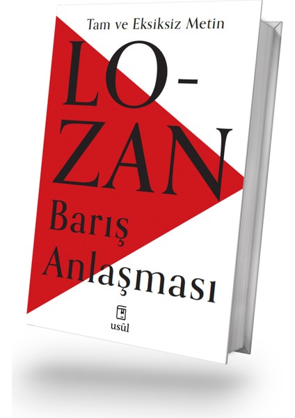 Lozan Barış Anlaşması - Tam ve Eksiksiz Metin