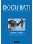 Doğu Batı Düşünce Dergisi Sayı: 81 Küresel Şiddet 1