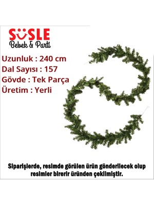 Süsle Bebek ve Parti Yılbaşı Garland 157 Dal - 240 cm