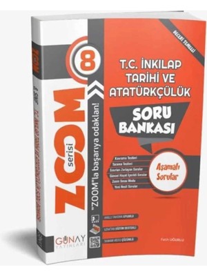 Günay Yayınları Gün&Ay Yayınları 8. Sınıf T.C.İnkılap Tarihi ve Atatürkçülük Zoom Soru Bankası