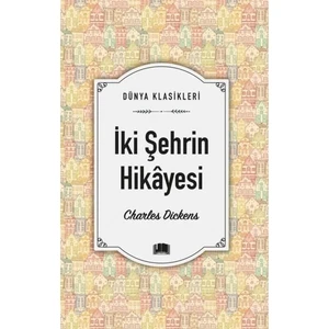 İki Şehrin Hikayesi - Charles Dickens