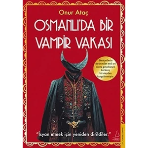 Osmanlı'da Bir Vampir Vakası - Onur Ataç