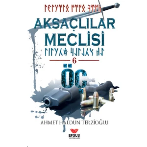 Aksaçlılar Meclisi 6 - Ahmet Haldun Terzioğlu