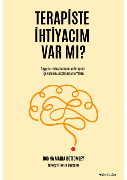 Terapiste Ihtiyacım Var Mı?