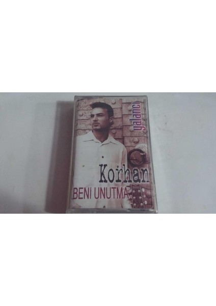 Korhan- Beni Unutma Kaset