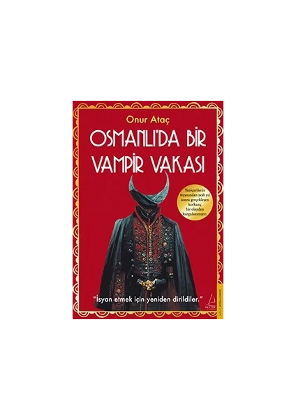 Osmanlı'da Bir Vampir Vakası - Onur Ataç