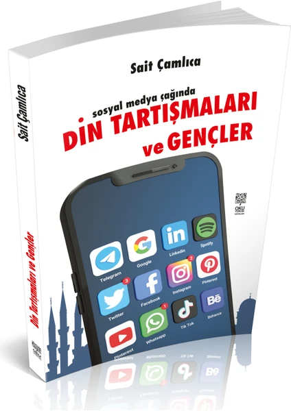 Sosyal Medya Çağında Din Tartışmaları ve Gençler - Sait Çamlıca (Ciltli)