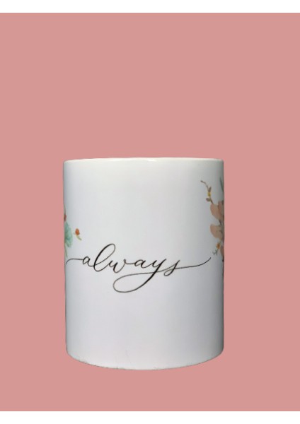 Always Tasarım Kupa fiyatları