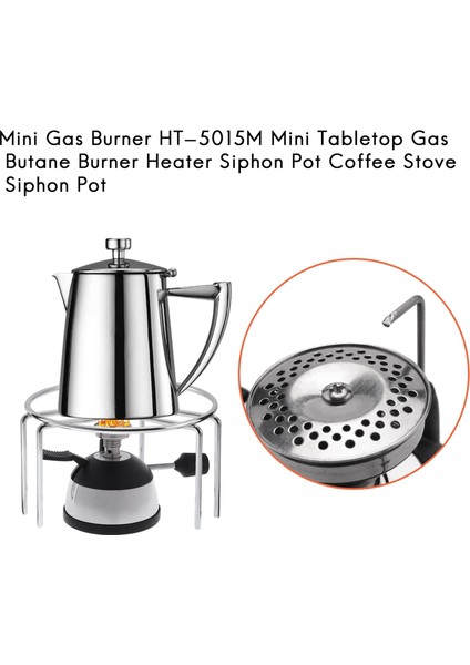 Mini Gaz Brülörü HT-5015M Mini Masa Üstü Gaz Bütan Brülörü Isıtıcı Sifon Tencere Kahve Sobası Sifon Tencere