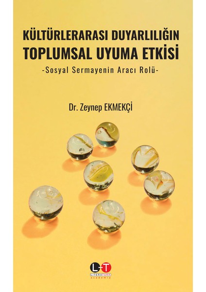 Kültürlerarası Duyarlılığın Toplumsal Uyuma Etkisi Sosyal Sermayenin Aracı Rolü-