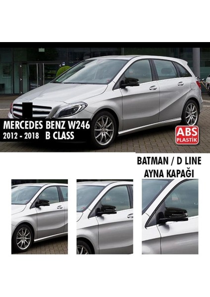 Mercedes B Serisi W246 (2012-2018) Batman Yarasa Ayna Kapağı (Parlak Siyah)