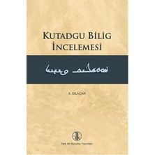 Kutadgu Bilig Incelemesi
