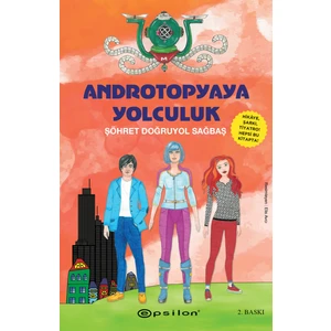 Androtopyaya Yolculuk (Karton Kapak) - Şöhret Doğruyol Sağbaş