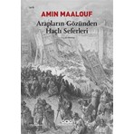 Yapı Kredi Yayınları Arapların Gözünden Haçlı Seferleri - Amin Maalouf