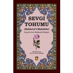 Sevgi Tohumu (Habbetü’l-Mahabbe)