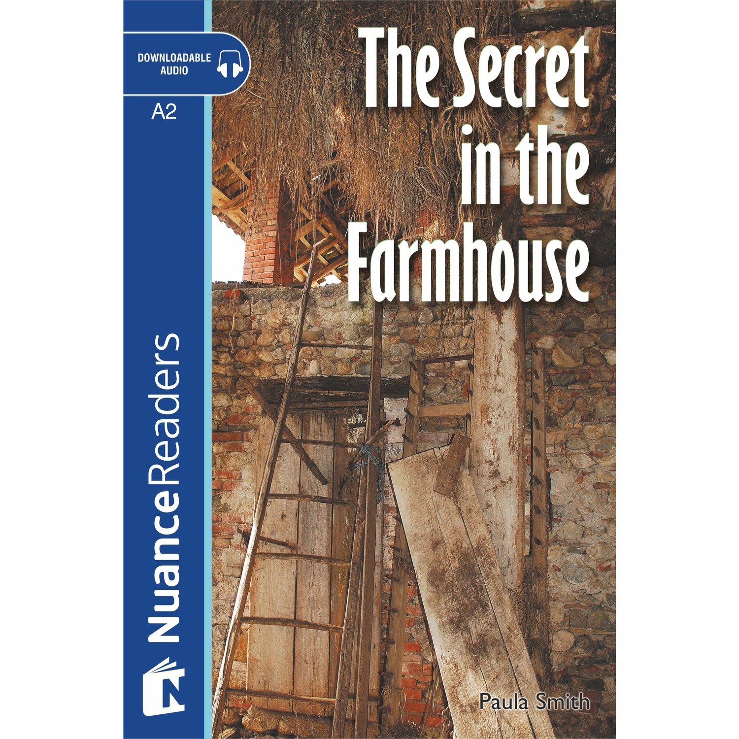 The Secret in the Farmhouse +Audio (Nuance Readers Level3) Kitabı The Secret in the Farmhouse +Audio (Nuance Readers Level3) Kitabı