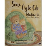 Seni Öyle Çok İstedim Ki