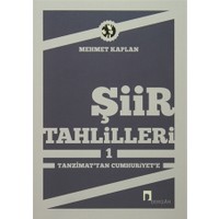 Şiir Tahlilleri 1 Tanzimat'tan Cumhuriyete - Mehmet Kaplan