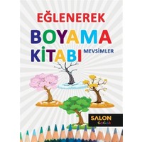 Mevsimler - Eğlenerek Boyama Kitabı