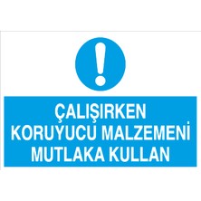 Canis Etiket Çalışırken Koruyucu Malzemeni Mutlaka Kullan Dekota