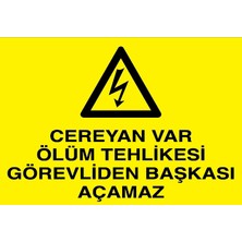 Canis Etiket Cereyan Var Ölüm Tehlikesi Görevliden Başkası Açamaz Pvc - Leksan
