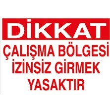 Canis Etiket Dikkat - Çalışma Bölgesi Izinsiz Girmek Yasaktır Pvc - Leksan