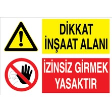 Canis Etiket Dikkat Inşaat Alanı - Izinsiz Girmek Yasaktır Sticker - Folyo