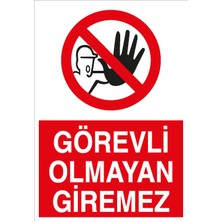 Canis Etiket Görevli Olmayan Giremez Sticker - Folyo