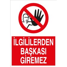 Canis Etiket Ilgililerden Başkası Giremez Alüminyum