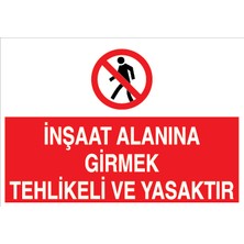 Canis Etiket Inşaat Alanına Girmek Tehlikeli ve Yasaktır Sticker - Folyo