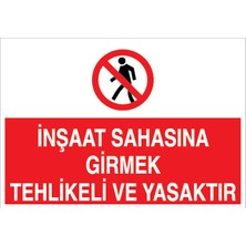 Canis Etiket Inşaat Sahasına Girmek Tehlikeli ve Yasaktır Dekota