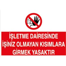 Canis Etiket Işletme Dairesinde Işiniz Olmayan Kısımlara Girmek Yasaktır Alüminyum