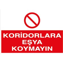 Canis Etiket Koridorlara Eşya Koymayın Pvc - Leksan