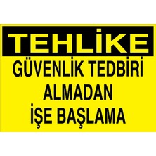 Canis Etiket Tehlike - Güvenlik Tedbiri Almadan Işe Başlama Alüminyum