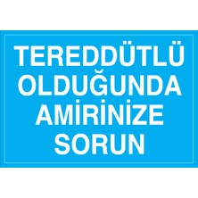 Canis Etiket Tereddütlü Olduğunda Amirinize Sorun Pvc - Leksan