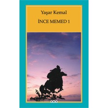 İnce Memed 1 - Yaşar Kemal