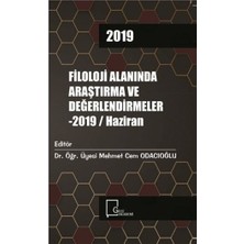 Filoloji Alanında Araştırma ve Değerlendirmeler - 2019 / Haziran