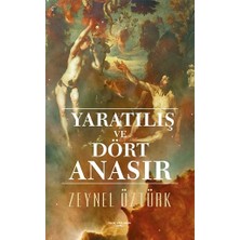 Yaratılış ve Dört Anasır