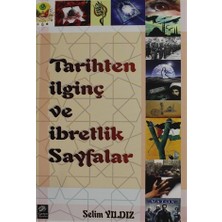 Tarihten İlginç ve İbretlik Sayfalar