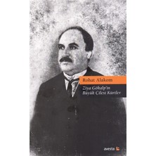 Ziya Gökalp'in Büyük Çilesi Kürtler