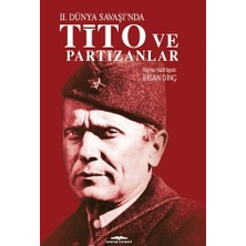 İkinci Dünya Savaşı’nda Tito ve Partizanlar