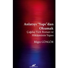 Anlatıyı Yapıdan Okumak