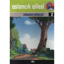 Aslancık Ailesi Hikaye Kitapları 2 Ormanın Renkleri