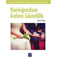 Varlığından Gelen Güzellik