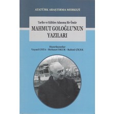 Tarihe ve Kültüre Adanmış Bir Ömür Mahmut Goloğlu'nun Yazıları