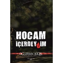 Hocam İçerdeydim