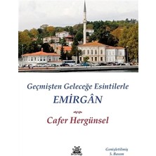 Emirgan - Geçmişten Geleceğe Esintilerle