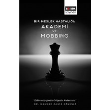 Bir Meslek Hastalığı: Akademi ve Mobbing